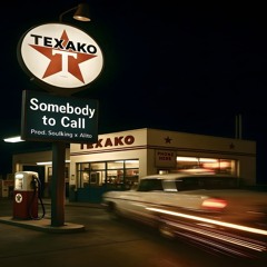 Texako - Somebody to call [Soulking x Alito]