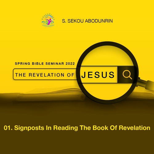 Session 1 - Signposts In Reading The Book of Revelation (SA220422)