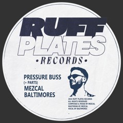PRESSURE BUSS - Mezcal X Baltimores