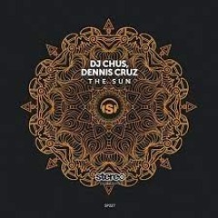 DJ Chus, Dennis Cruz, Ceballos - The Sun (Original Mix)