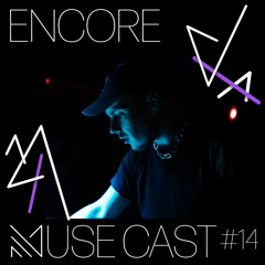 MuseCast #14 : Encore