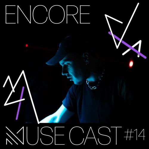 MuseCast #14 : Encore