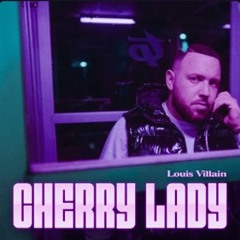 Louis Villain Cherry Lady