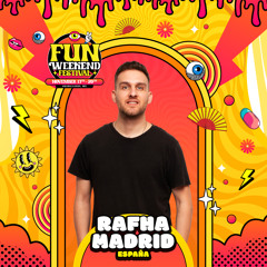 FUN WEEKEND FESTIVAL BY MEET + BABEL - Special Podcast Rafha Madrid