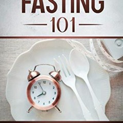 ( 1Kz ) INTERMITTENT FASTING 101: The Complete Guide to Fasting for Women and Men Over 50. Heal Your