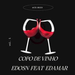 COPO DE VINHO (feat. EDMAR)