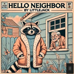 LittleJack - Hello Neighbor - EP