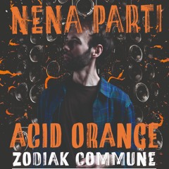 Nena Parti Live @ Acid Orange 2025 by Zodiak Commune