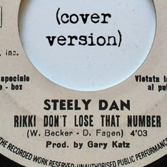 Rikki Don't Lose That Number (cover)