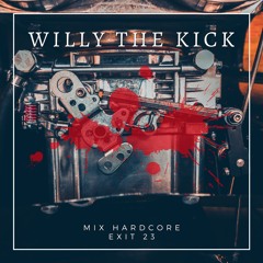 Willy The Kick - Exit 23 Mix - (NS23 - NONAMENOFACE - TI SON TEKNO) REUNION ISLAND [Free Download]