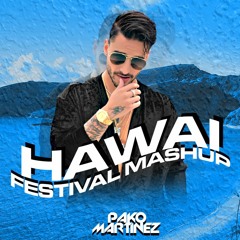 Maluma - Hawai (Pako Martínez Festival Mashup)