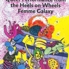 PDF/Ebook Glitter & Grit: Queer Performance from the Heels on Wheels Femme Galaxy BY : Damien Luxe