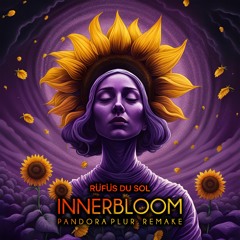 Rüfüs Du Sol - Innerbloom (Pandora Plur Remix) ★FREE DOWNLOAD★