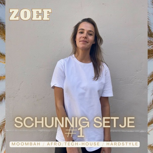 ZOEF - Schunnig Setje #1  🍑 🌴 (Moombah x Dancehall x Tech House x Hardstyle)