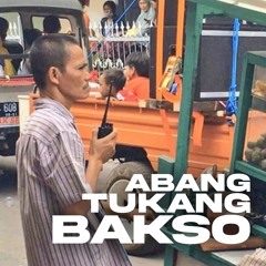 ABANG TUKANG BAKSO (DNL Edit)