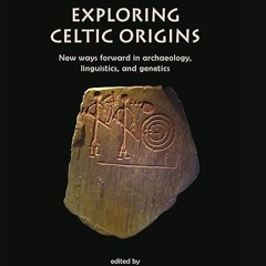 kindle👌 Exploring Celtic Origins
