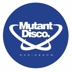 Mutant Disco Radio Show By Leri Ahel #380 - Guest Mix Tierra De Ovnis