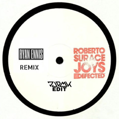 Roberto Surace - Joys (Ryan Ennis Remix)(JJDMK Edit)