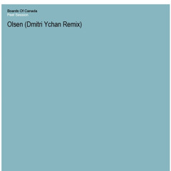 Boards of Canada - Olsen (Dmitri Ychan Remix).wav