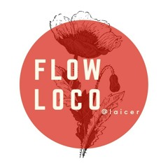 Flow Loco - Laicer