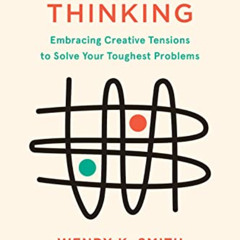 ACCESS PDF 🖋️ Both/And Thinking: Embracing Creative Tensions to Solve Your Toughest