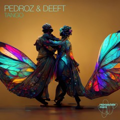 Pedroz, Deeft - Tango