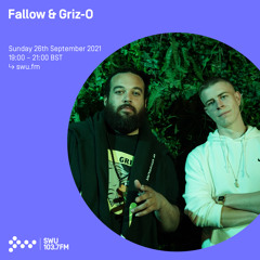 Fallow & Griz-O 26TH SEP 2021