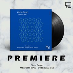 PREMIERE: Chris Cargo - Memory Man (Original Mix) [IF YOU WAIT]