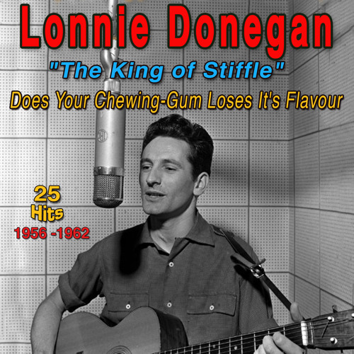 Stream Does Your Chewing Gum Lose Its Flavor by Lonnie Donegan | Listen  online for free on SoundCloud