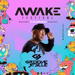 Groove Style @ Awake festival ( Americana -sp)