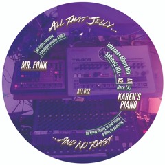 PREMIERE: Mr. Fonk - Karen's Piano (Johannes Albert Remix) [All That Jelly]