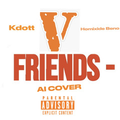 V FRIENDS(feat. Homixide Beno) AI COVER