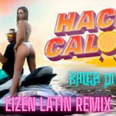 Kaleb Di Masi - Hace Calor (LiZEN Latin Remix)