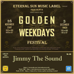 Jimmy The Sound - Eternal Sun Music Label pres. 'Golden Weekdays Festival' 2025
