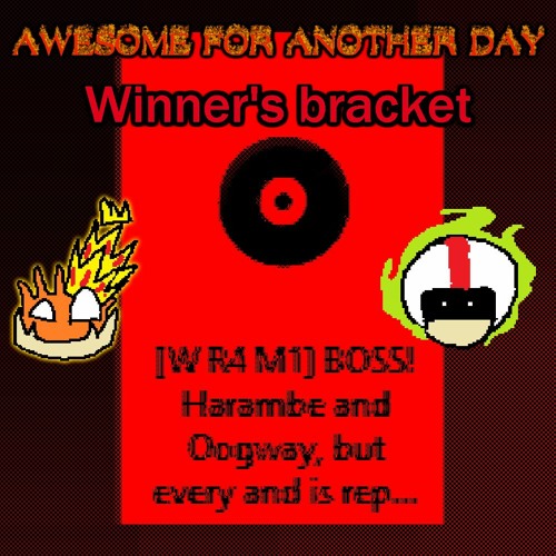 [W R4 M1 BOSS] Harambe and Oogway, but every "and" is replaced with KFAD or Kick Unbeatable