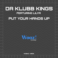 Da Klubb Kings Ft. Lilya - Put Your Hands Up
