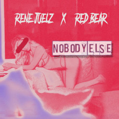 Rene Juelz x Red Bear - Nobody Else