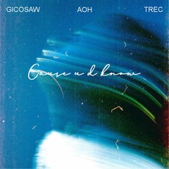 Cause U D Know - GicoSaw ft. AOH, Trec
