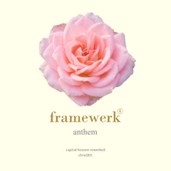 Framewerk - Anthem (Breaks Mix)