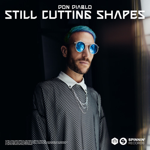 Stream Still Cutting Shapes by Don Diablo | Listen online for free