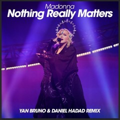 Nothing Really Matters (Yan Bruno & Daniel Hadad Remix)
