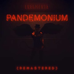 Pandemonium (Remastered)
