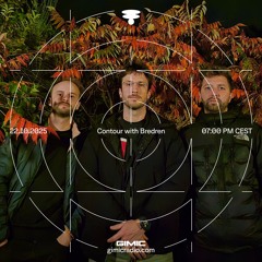 Contour with Bredren @ GIMIC - 22 October 2025