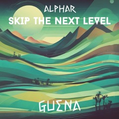 Alphar - Skip The Next Level  (Original Mix)