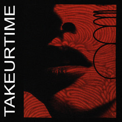 TAKEURTIME