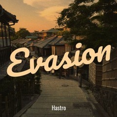 Hastro - Evasion