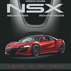 [Read] PDF ✔️ Acura NSX: Honda's Original Supercar (Classic Reprint) by  Brian Long [