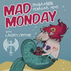 Mad Monday PART DEUX!! Winter Edition Live/DJ set, 3 Feb 2020