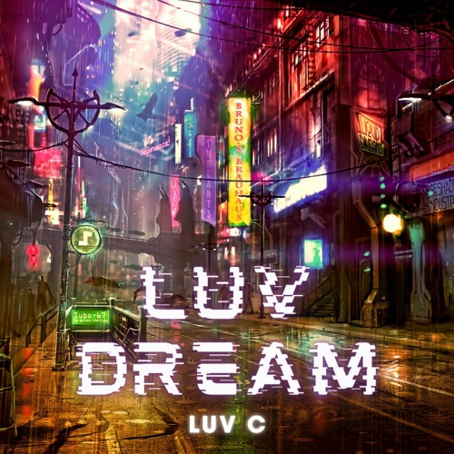 LUV DREAM - Luv C [V1] [Nébuleuse]