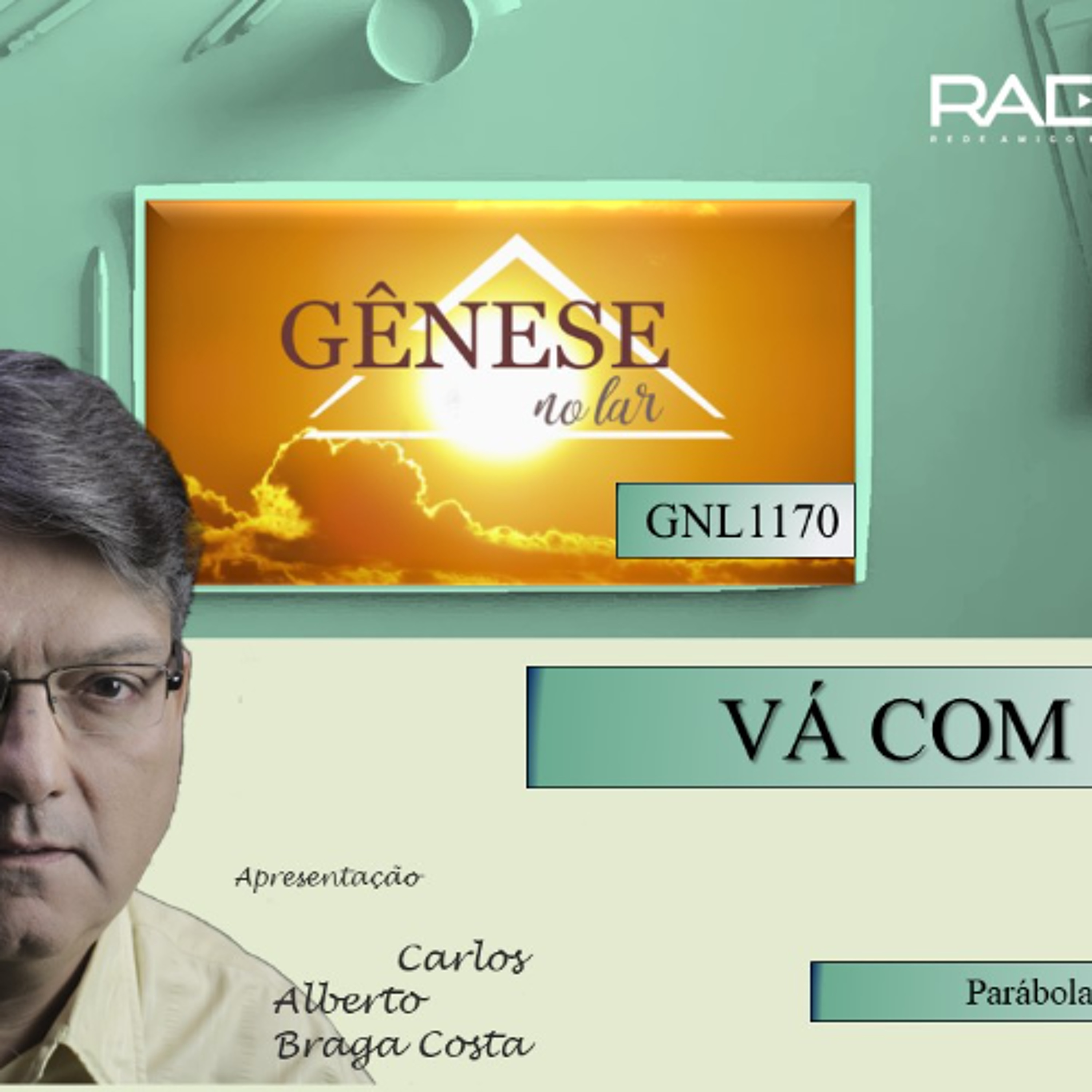 VÁ COM DEUS - PARÁBOLA DO FILHO PRÓDIGO - GNL #1170 episode artwork